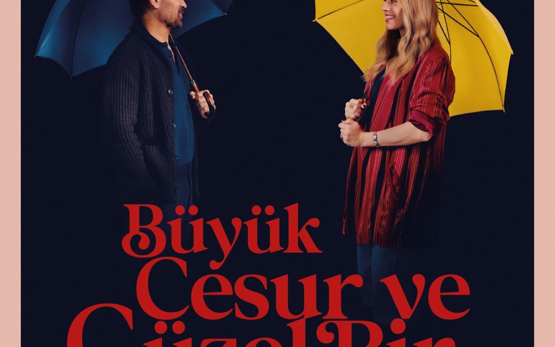 Büyük, Cesur ve Güzel Bir Yolculuk